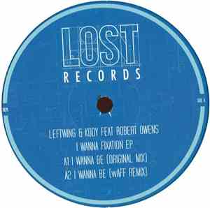 Leftwing & Kody Feat Robert Owens - I Wanna Fixation EP