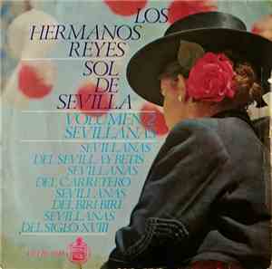 Los Hermanos Reyes - Sol De Sevilla - Volumen 2 Sevillanas