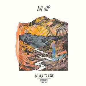 LVL UP - Return To Love