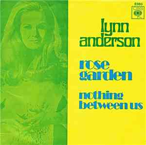 Lynn Anderson - Rose Garden / Nothing Between Us