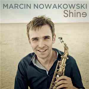 Marcin Nowakowski - Shine