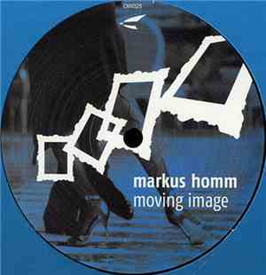 Markus Homm - Moving Image