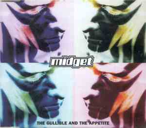 Midget  - The Gullible And The Appetite