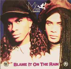 Milli Vanilli - Blame It On The Rain