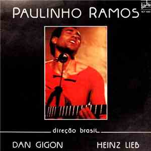 Paulinho Ramos, Dan Gigon, Heinz Lieb - Direção Brasil