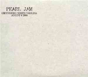 Pearl Jam - Greensboro, North Carolina - August 6, 2000