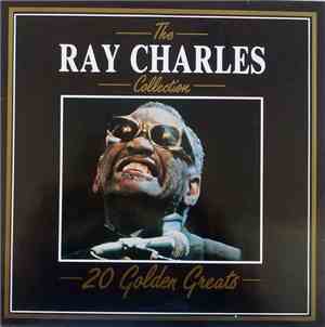 Ray Charles - The Ray Charles Collection - 20 Golden Greats