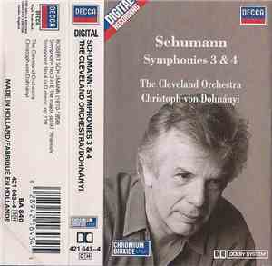 Schumann – The Cleveland Orchestra, Christoph von Dohnányi - Symphonies 3 & ...