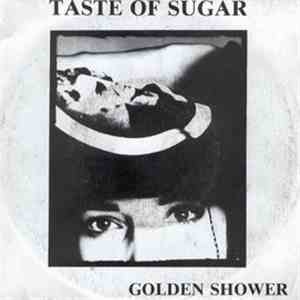 Taste Of Sugar - Golden Shower