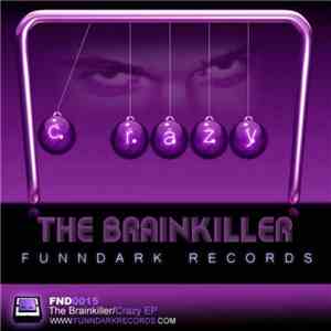 The Brainkiller - Crazy EP