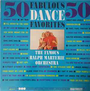 The Famous Ralph Marterie Orchestra - 50 Fabulous Dance Favorites