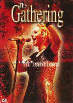 The Gathering - In Motion