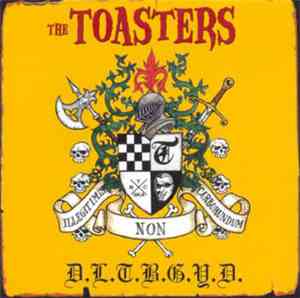 The Toasters - Don't Let The Bastards Grind You Down