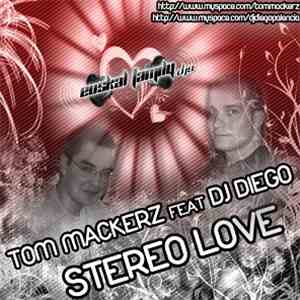 Tom Mackerz feat DJ Diego  - Stereo Love