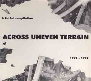 Various - Across Uneven Terrain: A FatCat Compilation
