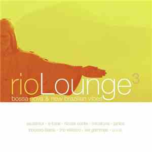 Various - Rio Lounge 3 - Bossa Nova & New Brazilian Vibes