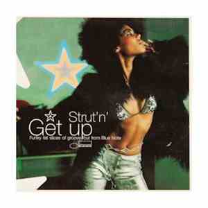 Various - Strut' n' Get Up: Funky Fat Slices Of Groove Cut From Blue Note