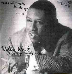 Willie West & High Society Brothers, The - The Devil Gives Me Everything Pa ...