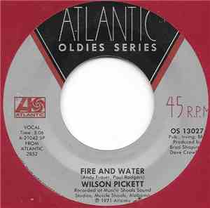 Wilson Pickett - Fire And Water / Sugar Sugar