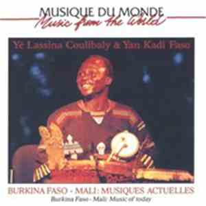 Yé Lassina Coulibaly & Yan Kadi Faso - Burkina Faso - Mali : Musiques Actue ...