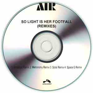 AIR - So Light Is Her Footfall (Remixes)