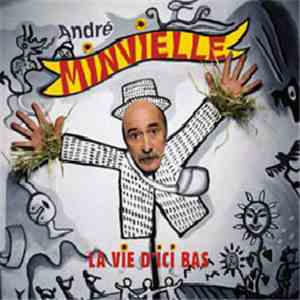 André Minvielle - La Vie d'Ici Bas