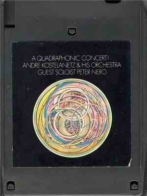 Andre Kostelanetz & His Orchestra , Guest Soloist Peter Nero - A Quadraphon ...