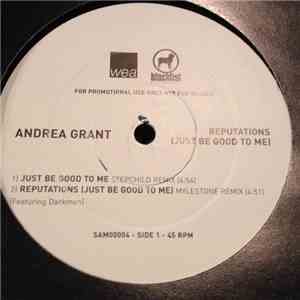 Andrea Grant - Reputations (Just Be Good To Me)