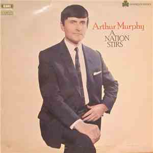 Arthur Murphy  - A Nation Stirs