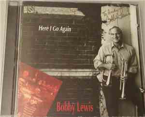 Bobby Lewis  - Here I Go Again