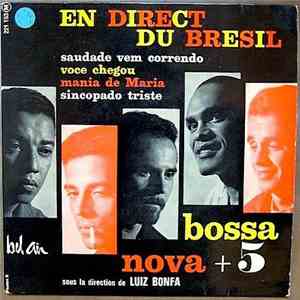 Bossa Nova + 5 - En Direct Du Bresil