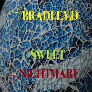 Bradley.D - Sweet Nightmare