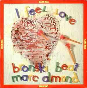 Bronski Beat With Marc Almond - I Feel Love (Cake Mix)
