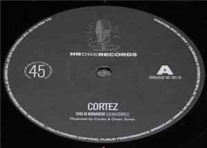 Cortez  - This Is Nowhere