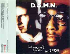 D.A.M.N. - Da Soul's Da Rebel