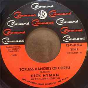 Dick Hyman And His Electric Eclectics - Topless Dancers Of Corfu / The Mino ...