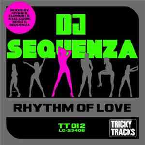 DJ Sequenza - Rhythm Of Love