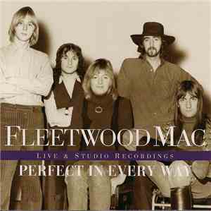 Fleetwood Mac - Perfect In Every Way