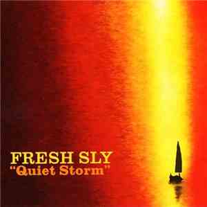 Fresh Sly - Quiet Storm