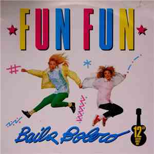 Fun Fun - Baila Bolero