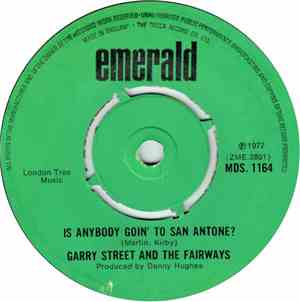 Garry Street and The Fairways  - Is Anybody Goin' To San Antone?