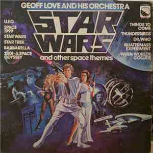 Geoff Love And His Orchestra - Star Wars And Other Space Themes