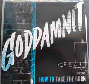 Goddamnit - How To Take The Burn