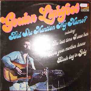 Gordon Lightfoot - Did She Mention My Name