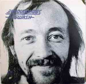 Groundhogs - Hogwash