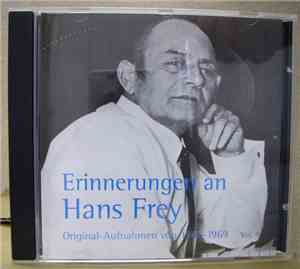 Hans Frey - Erinnerungen an Hans Frey (Original-Aufnahmen von 1941-1969 Vol ...