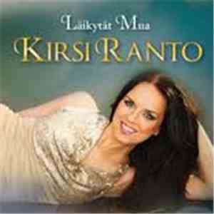 Kirsi Ranto - Läikytät Mua