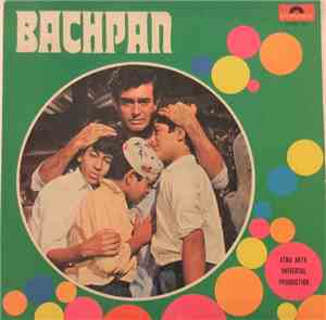 Laxmikant Pyarelal, Anand Bakshi - Bachpan