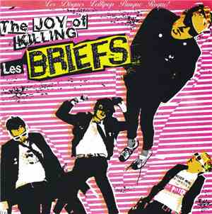 Les Briefs - The Joy Of Killing