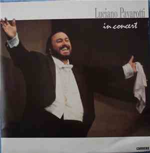 Luciano Pavarotti - Luciano Pavarotti In Concert